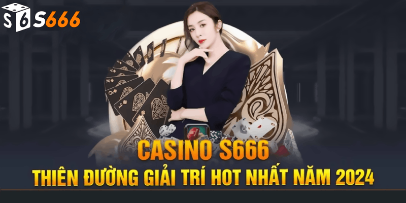 Xu Hướng Phát Triển Casino online s666